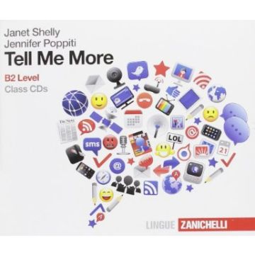 Tell Me More. B2 Level. 4 Cd Audio. Per Le Scuole Superiori