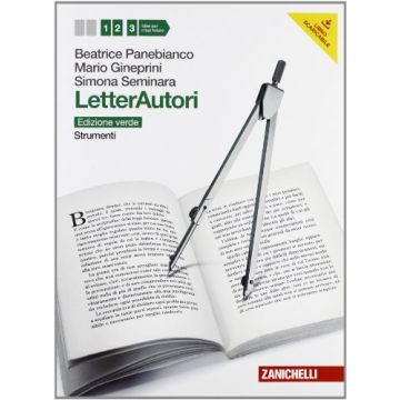 Letterautori. Ediz. Verde. Strumenti. Con Espansione Online. Per Le Scuole  Superiori