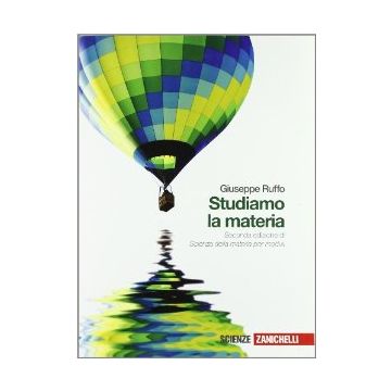 Studiamo La Materia. Volume Unico. Con Espansione Online. Per Le Scuole  Superiori