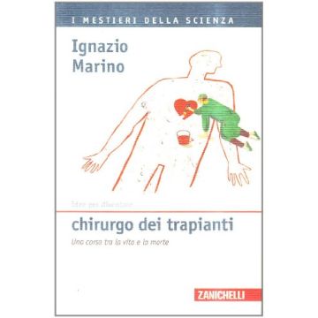 Idee Per Diventare Chirurgo Dei Trapianti. Una Corsa Tra La Vita E La Morte