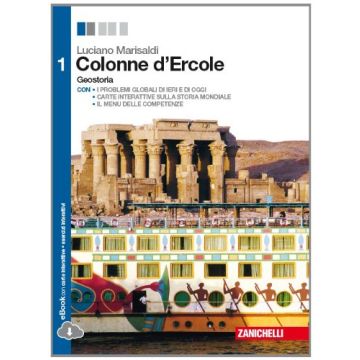 Colonne D'ercole. Geostoria. Con E-book. Con Espansione Online. Per Le Scuole  Superiori