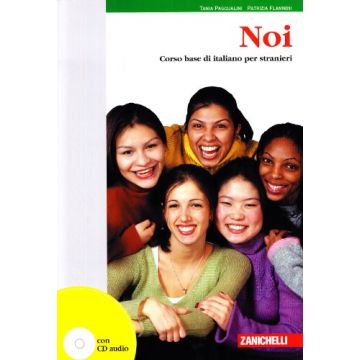 Noi. Corso Base Di Italiano Per Stranieri. Con Cd Audio