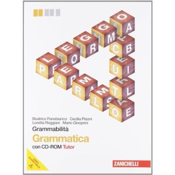 Grammabilita'. Grammatica Multimediale. Con Espansione Online. Per Le Scuole  Superiori. Con Cd-rom