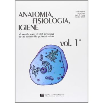 Anatomia, Fisiologia, Igiene. Per Le Scuole Superiori