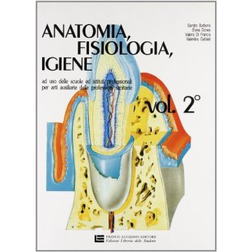 Anatomia, Fisiologia, Igiene. Per Le Scuole Superiori