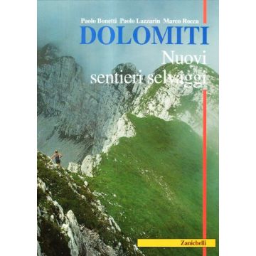 Dolomiti. Nuovi Sentieri Selvaggi