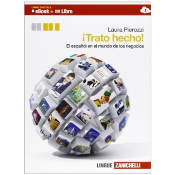 ¡trato Hecho! El Espanol En El Mundo De Los Negocios. Con Espansione Online.  Per Le Scuole Superiori
