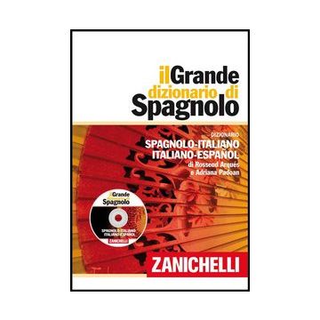 Il Grande Dizionario Di Spagnolo. Dizionario Spagnolo-italiano, Italiano-spagnolo.  Con Aggiornamento Online. Con Dvd-rom 