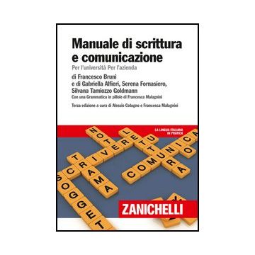 Manuale Di Scrittura E Comunicazione. Per L'universita' Per L'azienda