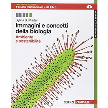 Immagini E Concetti Della Biologia. Ambiente E Sostenibilita'. Frontiere Della  Scienza. Con Espansione Online. Per Le Scuole Superiori
