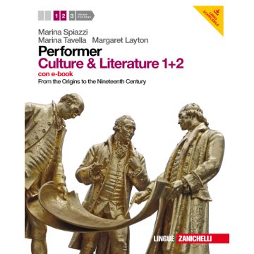 Performer. Culture And Literature. Con Espansione Online. Per Le Scuole  Superiori From The Origins To The Eighteenth Century
