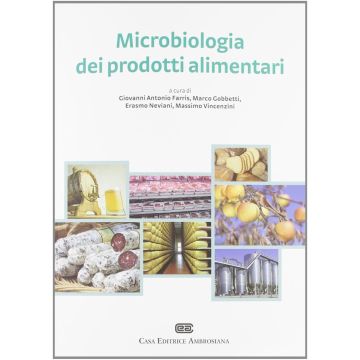 Microbiologia dei prodotti alimentari   [Farris - Ambrosiana Cea]