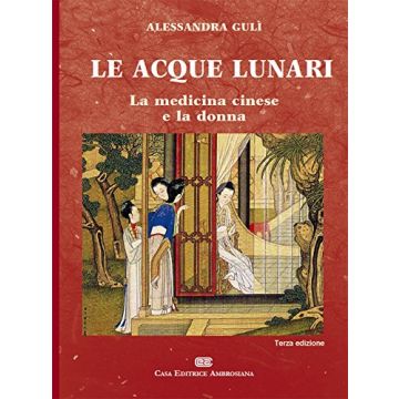 Le Acque Lunari. La Medicina Cinese E La Donna 