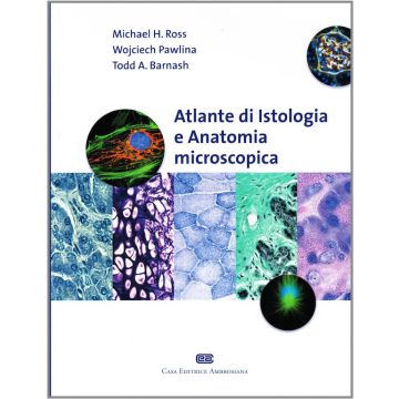 Atlante di Istologia e Anatomia Microscopica