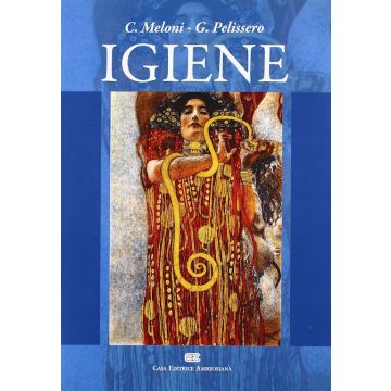 Meloni Cesare; Pelissero Gabriele - IGIENE 3/ed. - Ambrosiana Cea