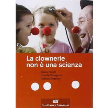 La clownerie non è una scienza     [Finelli - Ambrosiana / CEA]