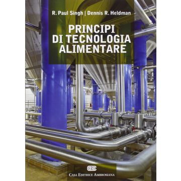 Principi di tecnologia alimentare  Singh Paul; Heldman Dennis R.  Ambrosiana / CEA  9788808187468