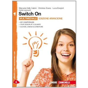 Switch On. Ediz. Arancione. Con Espansione Online. Per La Scuola Media
