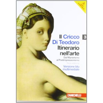 Il Cricco Di Teodoro. Itinerario Nell'arte. Ediz. Blu. Con Espansione Online. Per Le Scuole Superiori. Con Dvd-rom 