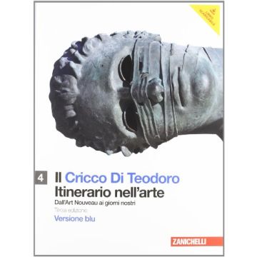 Il Cricco Di Teodoro. Itinerario Nell'arte. Ediz. Blu. Con Espansione Online. Per Le Scuole Superiori 