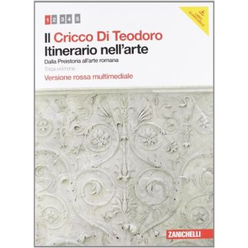 Il Cricco Di Teodoro. Itinerario Nell'arte. Ediz. Rossa. Con Espansione Online. Per Le Scuole Superiori. Con Dvd-rom 