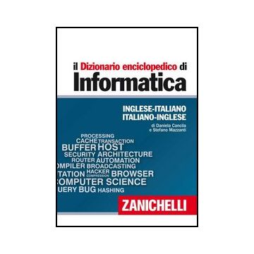 Il Dizionario Enciclopedico Di Informatica. Inglese-italiano, Italiano-inglese. Con Aggiornamento Online 