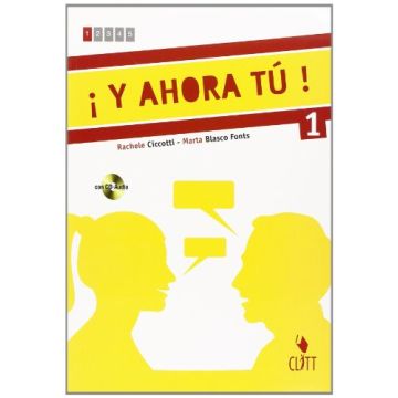 Y Ahora Tu! Con Cd Audio. Con Espansione Online 1 - Per Le Scuole Superiori