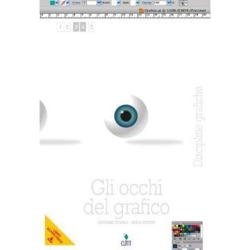 Gli Occhi Del Grafico. Discipline Grafiche. Con E­book. Con Espansione Online. Per  Le Scuole Superiori 