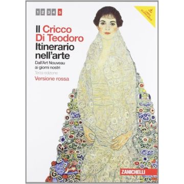 Il Cricco Di Teodoro. Itinerario Nell'arte. Ediz. Rossa. Con Espansione Online. Per Le Scuole Superiori 