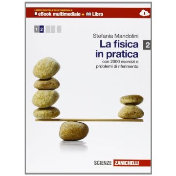 La Fisica In Pratica. Multimediale. Con E-book. Con Espansione Online. Per Le  Scuole Superiori 
