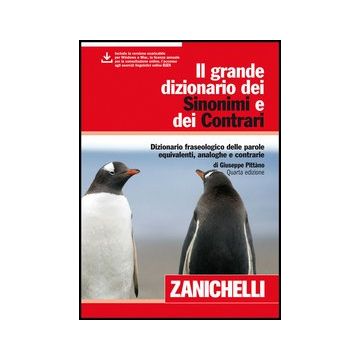 Il Grande Dizionario Dei Sinonimi E Dei Contrari. Dizionario Fraseologico Delle Parole Equivalenti, Analoghe E Contrarie. Con Aggiornamento Online 