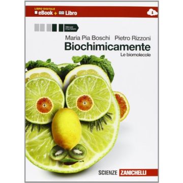 Biochimicamente. Le Biomolecole. Con E-book. Con Espansione Online. Per Le  Scuole Superiori