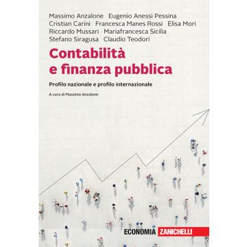 Contabilità e finanza pubblica. Profilo nazionale e profilo internazionale. Con e-book (Anzalone, Anessi, Carini - Zanichelli)