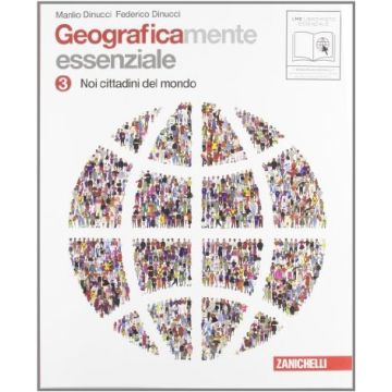 Geograficamente. Essenziale. Con Espansione Online. Per La Scuola Media Noi Cittadini Del Mondo