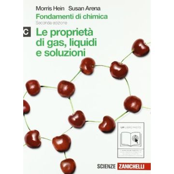 Fondamenti Di Chimica. Vol. C: Proprieta' Di Gas, Liquidi E Soluzioni. Con  Espansione Online. Per Le Scuole Superiori