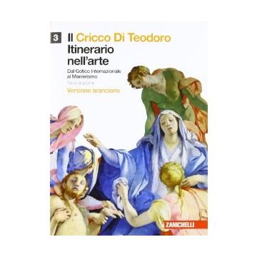 Il Cricco Di Teodoro. Itinerario Nell'arte. Ediz. Arancione. Con Espansione Online. Per Le Scuole Superiori 