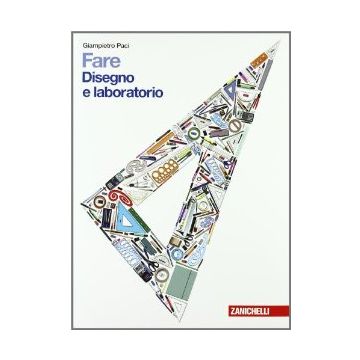Fare. Disegno E Laboratorio. Con Espansione Online. Per La Scuola Media