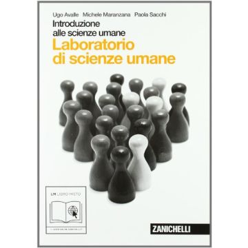 Introduzione Alle Scienze Umane. Laboratorio Scienze Umane. Con Espansione  Online. Per Le Scuole Superiori