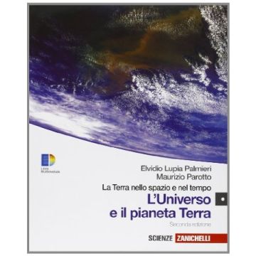 La Terra Nello Spazio E Nel Tempo. Pianeta Terra. Con Espansione Online. Per Le Scuole Superiori 