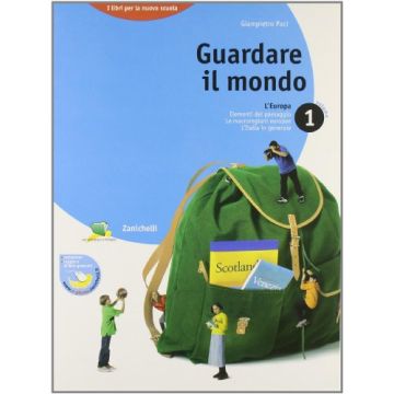 Guardare Il Mondo. Per Le Scuole Superiori L'europa