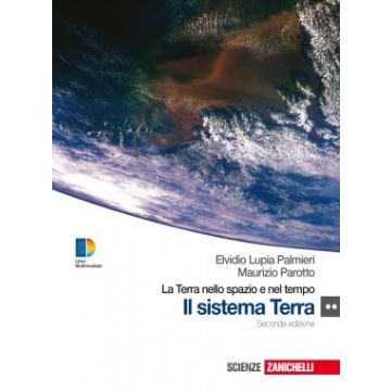La Terra Nello Spazio E Nel Tempo. Sistema Terra. Con Espansione Online. Per Le  Scuole Superiori 