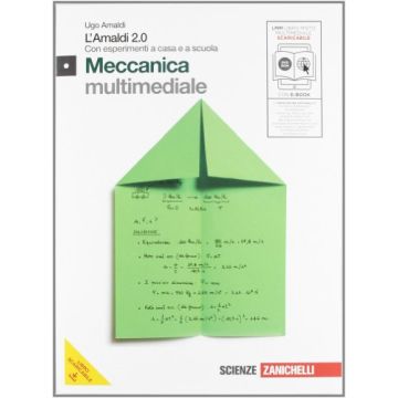 Amaldi 2.0. Meccanica. Con Esperimenti A Casa E A Scuola. Con Espansione Online. Per Le Scuole Superiori. Con Cd-rom