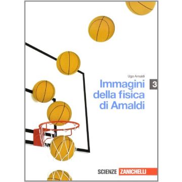 Immagini Della Fisica. Con Espansione Online. Per Le Scuole Superiori