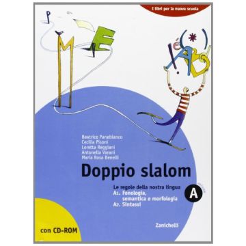 Doppio Slalom. Le Regole Della Nostra Lingua. Volume A1-a2. Per Le Scuole Superiori. Con Cd-rom