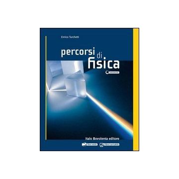 Percorsi Di Fisica. Con Espansione Online. Per Le Scuole Superiori