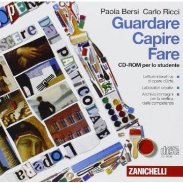 Guardare Capire Fare. Per La Scuola Media. Cd-rom
