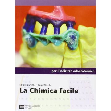 La Chimica Facile. Con Espansione Online. Per Le Scuole Superiori 