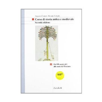 Corso Di Storia Antica E Medievale. Per Le Scuole Alla Meta' Del Trecento.
