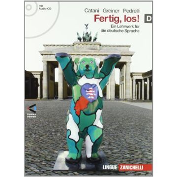 Fertig, Los! Ein Lehrwerk Fur Die Deutsche Spache. Con Espansione Online. Con Cd Audio. Per Le Scuole Superiori