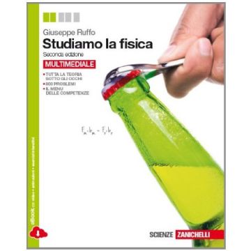 Studiamo La Fisica. Volume Unico. Con Espansione Online. Per Le Scuole Superiori